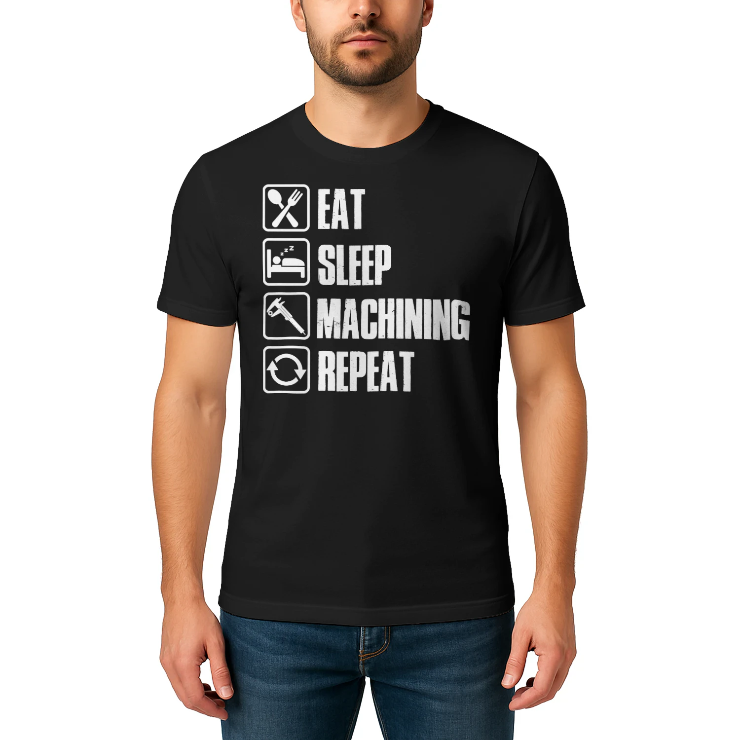 EAT - SLEEP - MACHINING - REPEAT