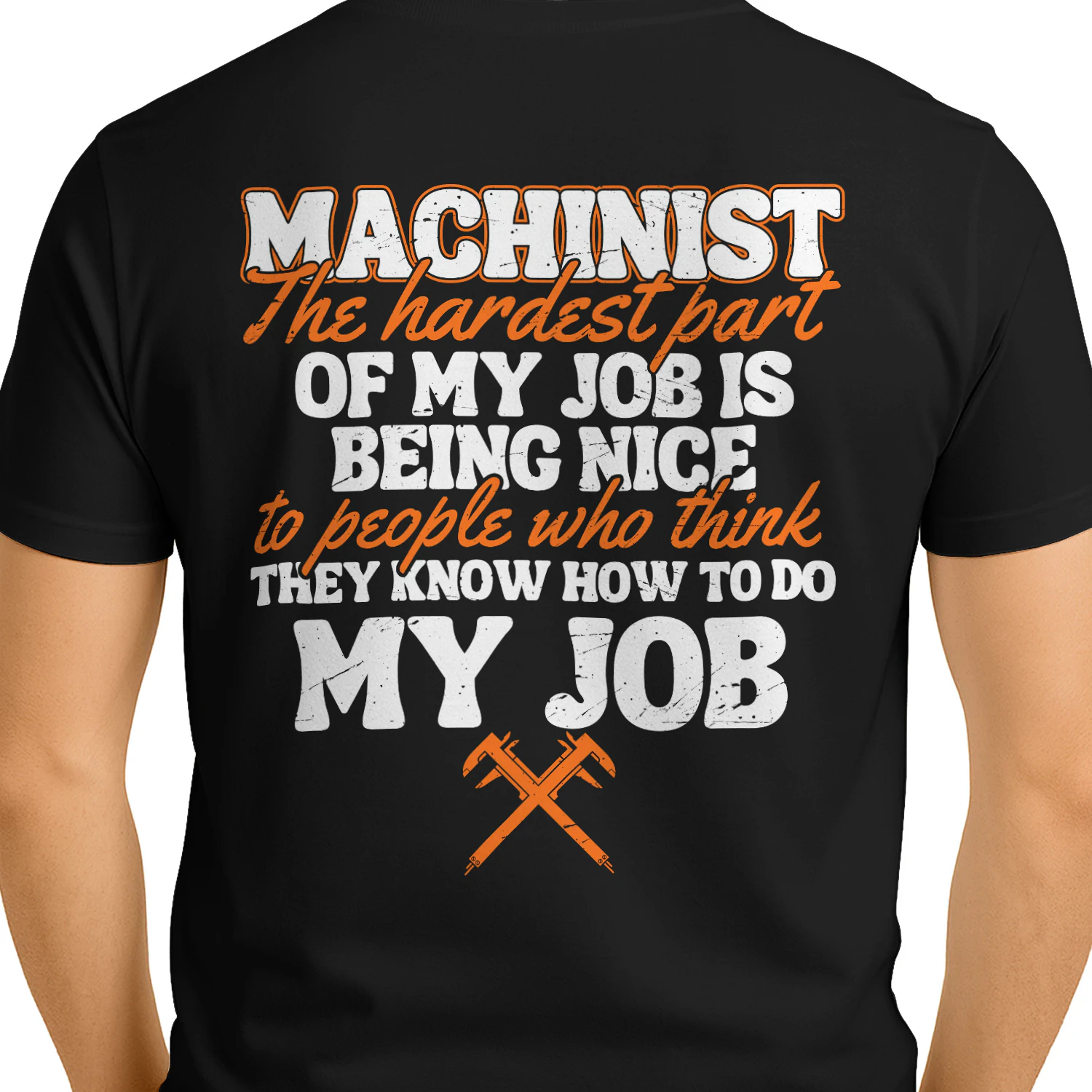 Only the strongest men become Machinists