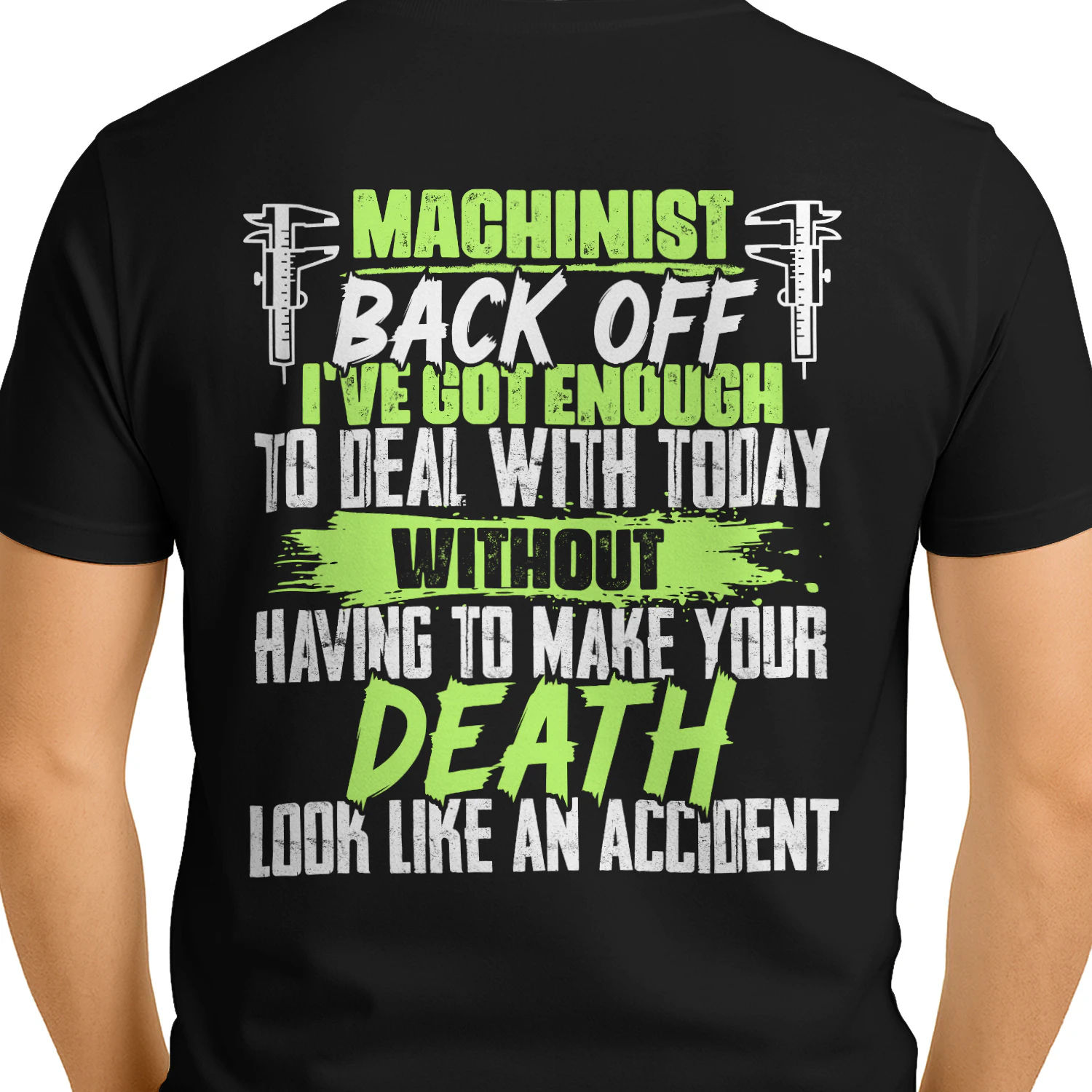 Machinist - Back Off Funny Sarcastic