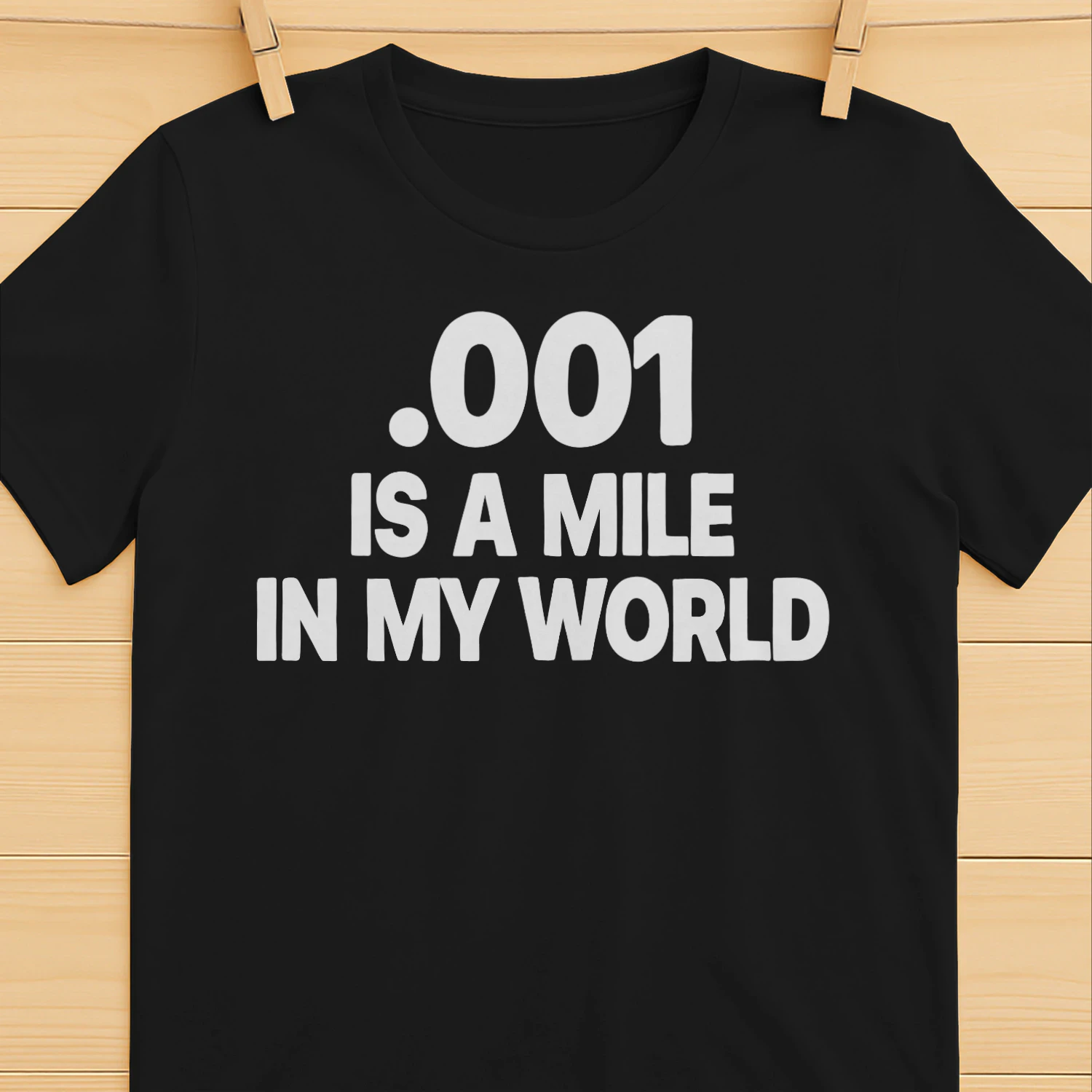 001 IS A MILE IN MY WORLD