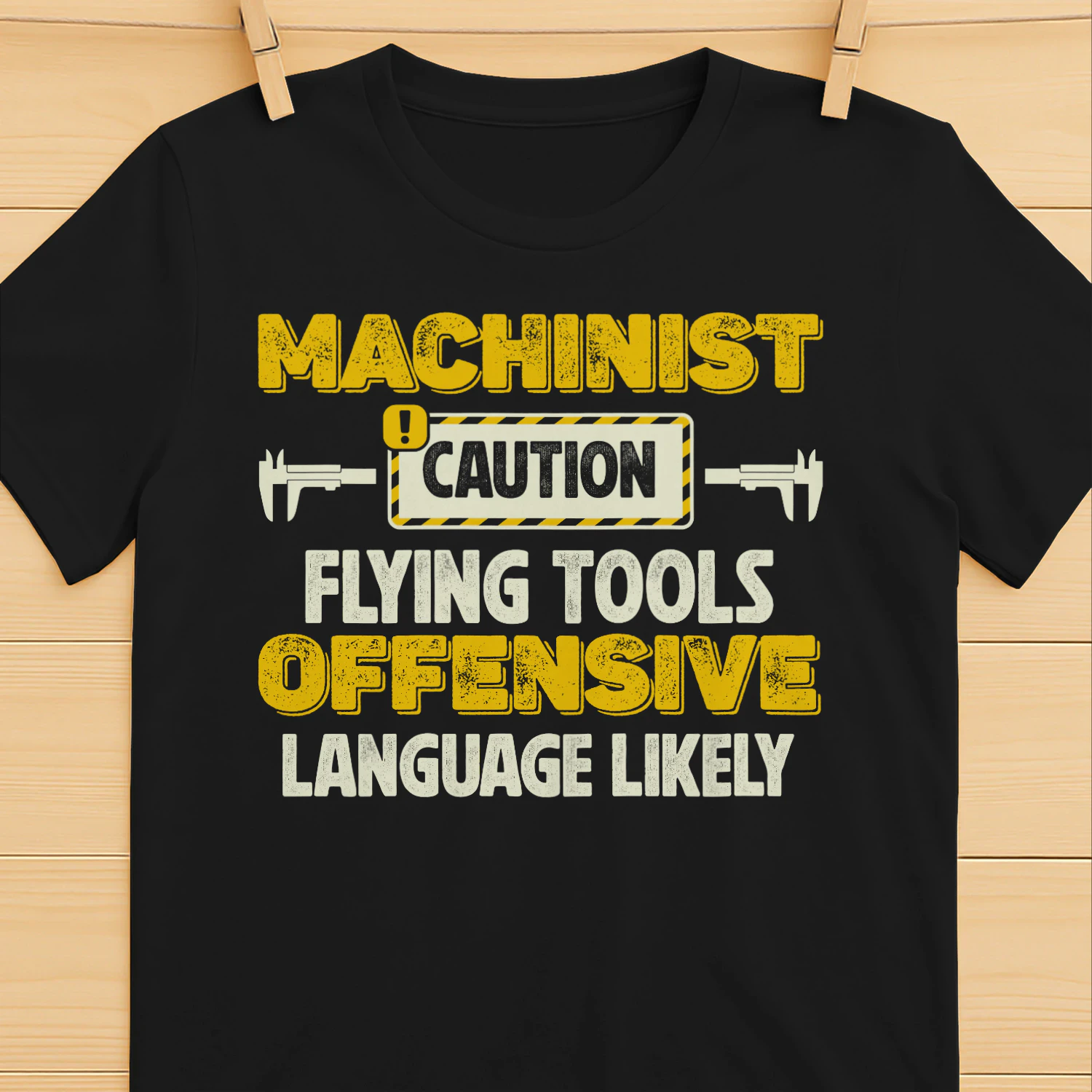MACHINIST - CAUTION FLYING TOOLS