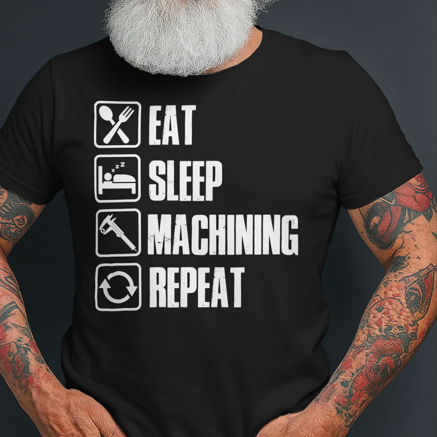 EAT - SLEEP - MACHINING - REPEAT