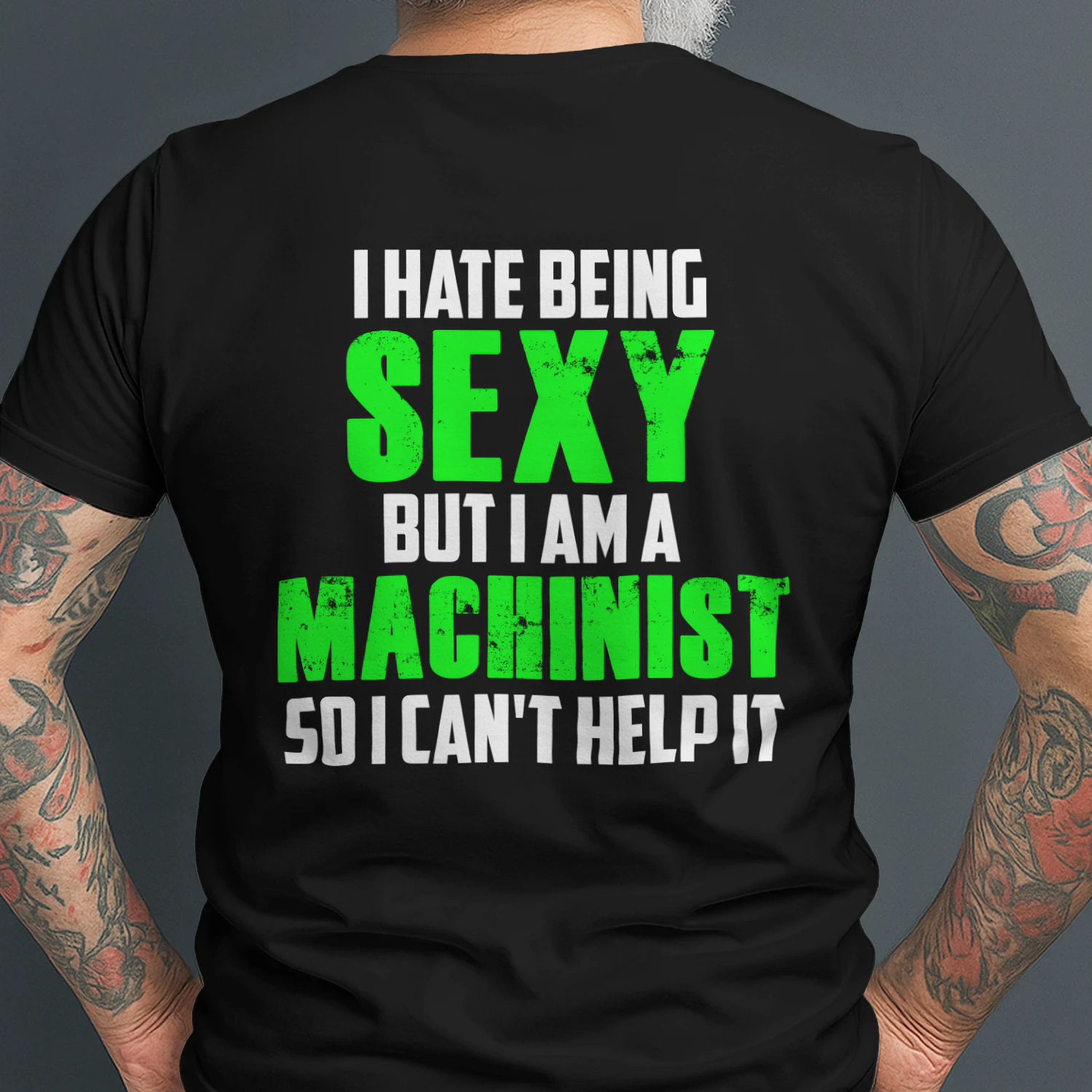 I HATE BEING SEXY BUT I AM A MACHINIST
