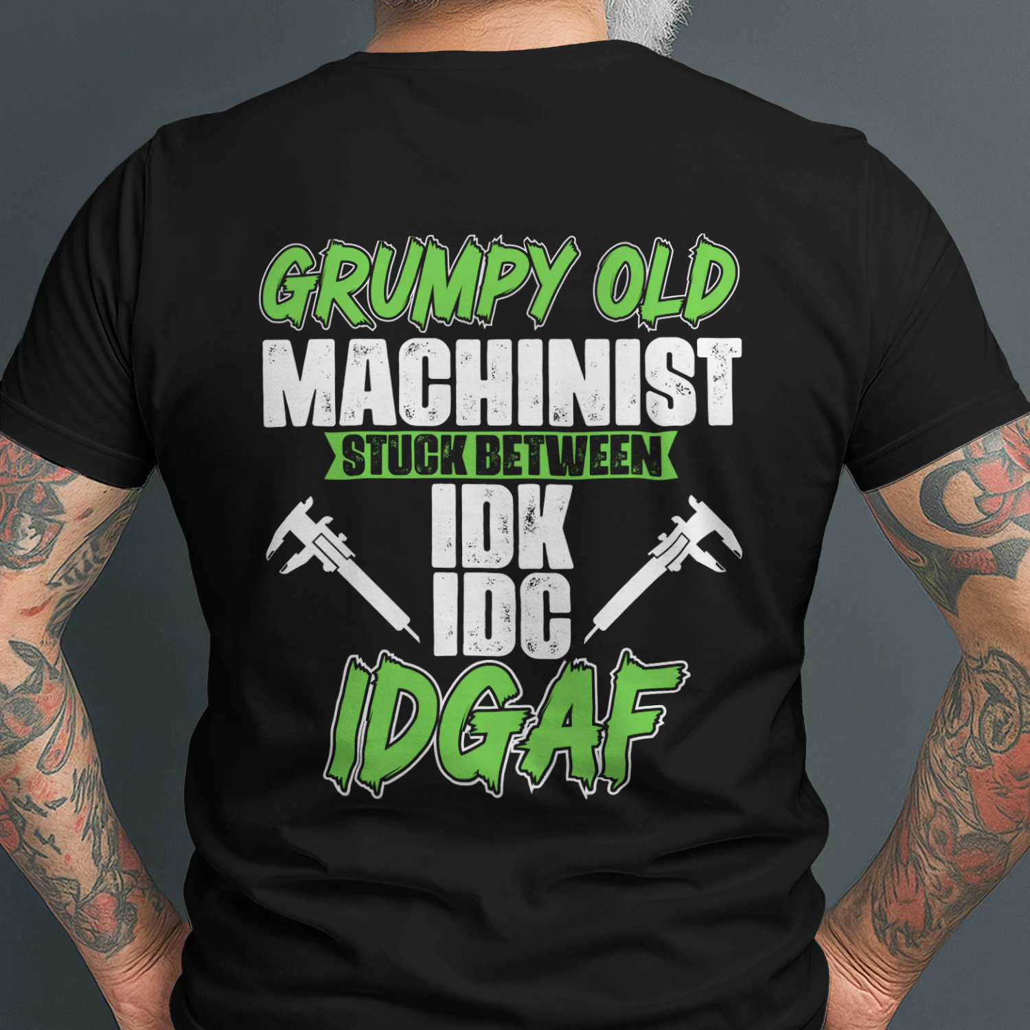 GRUMPY OLD MACHINIST STUCK BETWEEN IDK IDC IDGAF