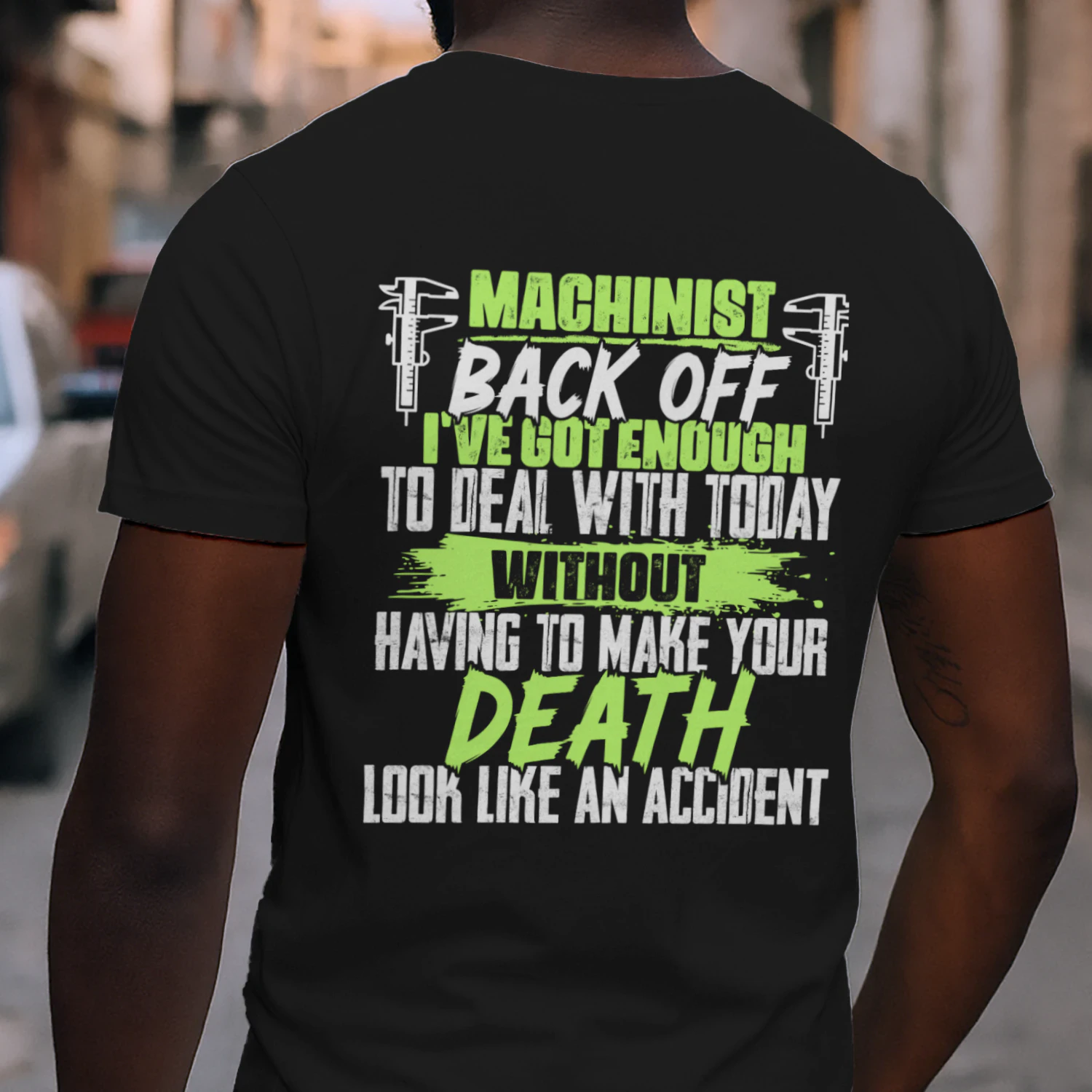 Machinist - Back Off Funny Sarcastic