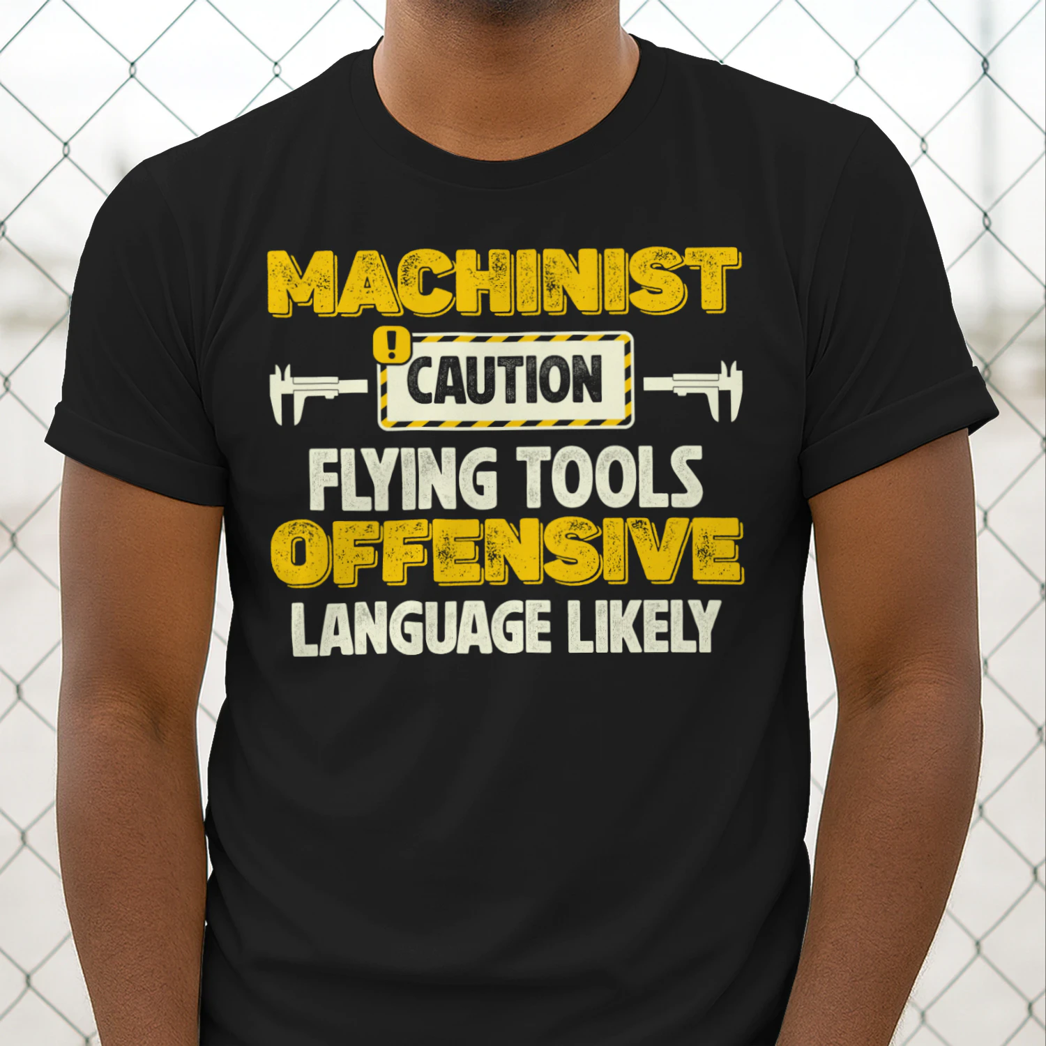 MACHINIST - CAUTION FLYING TOOLS