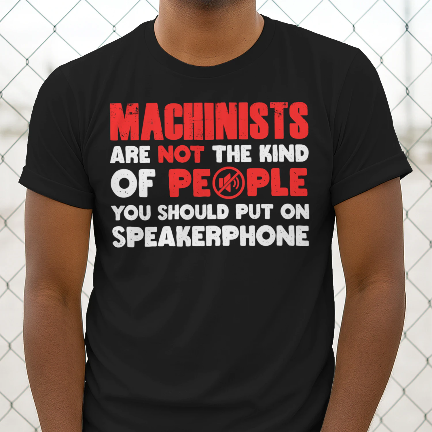 No Speakerphone - Machinist