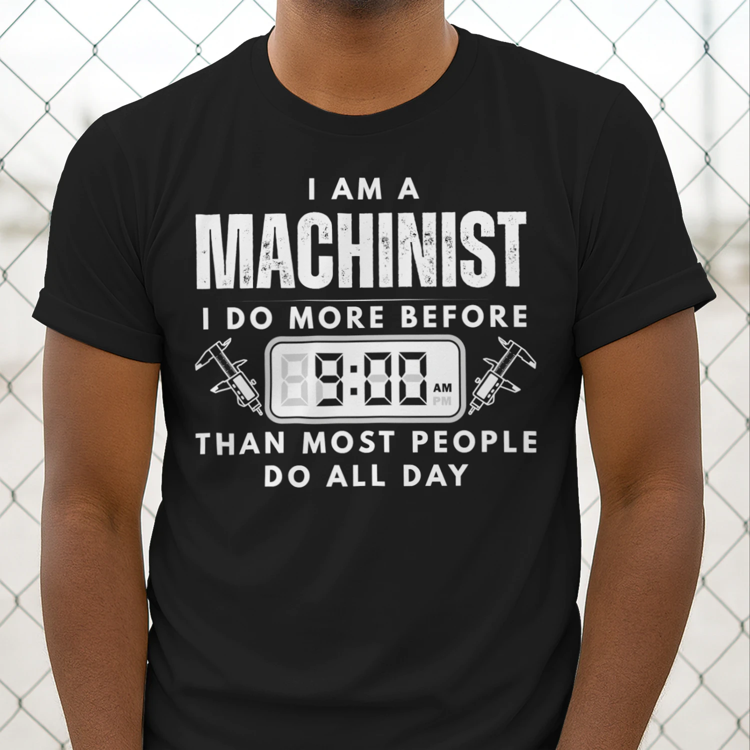 MACHINIST DO MORE BEFORE 9AM