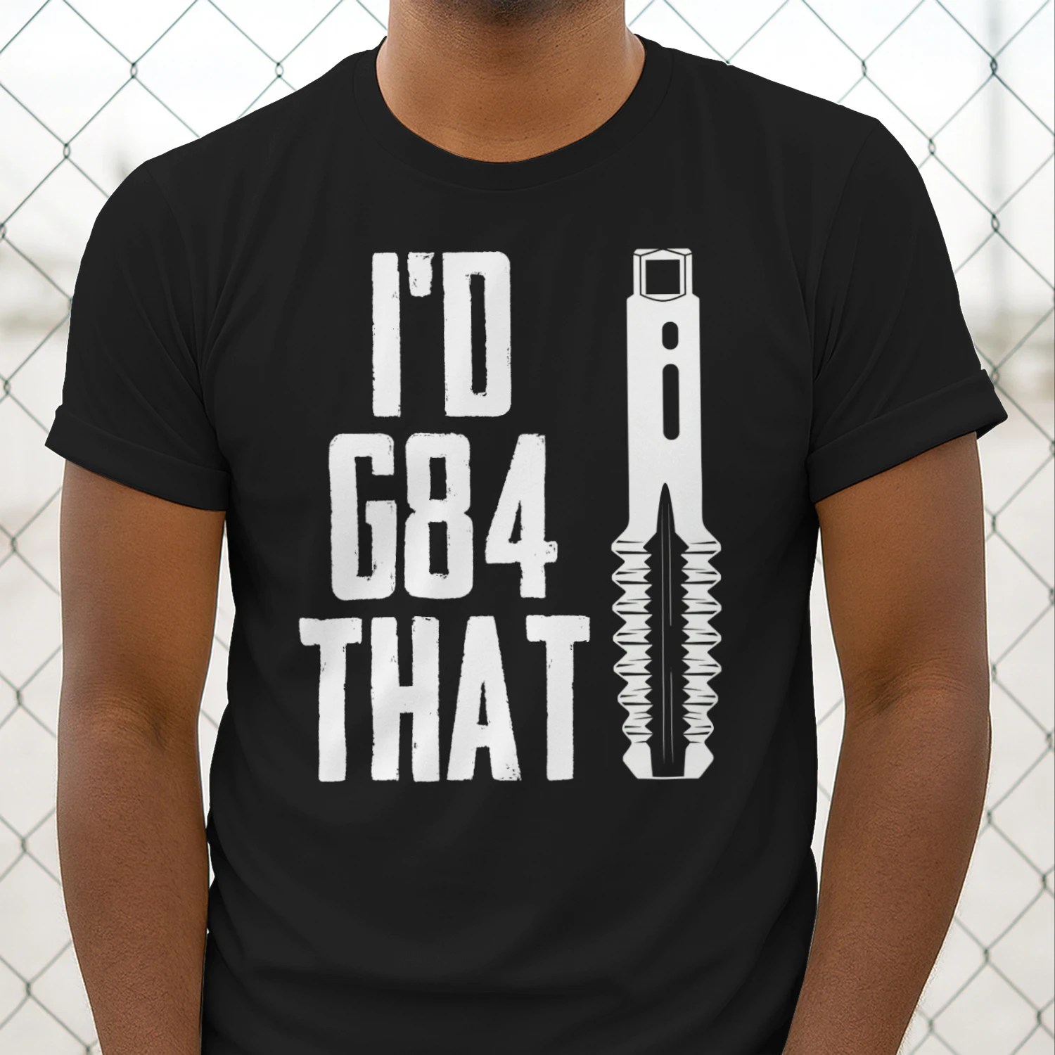 I'D G84 THAT