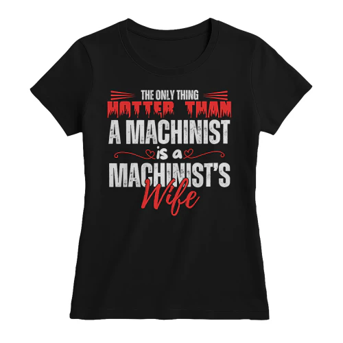 THE ONLY THING HOTTER THAN A MACHINIST