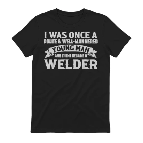 And then I Became A Welder