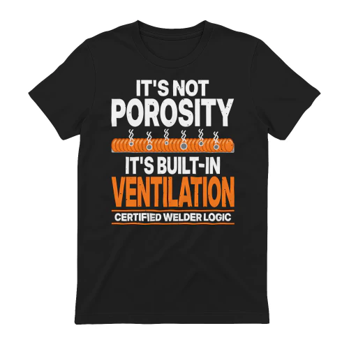 Funny Welder Porosity Joke Certified
