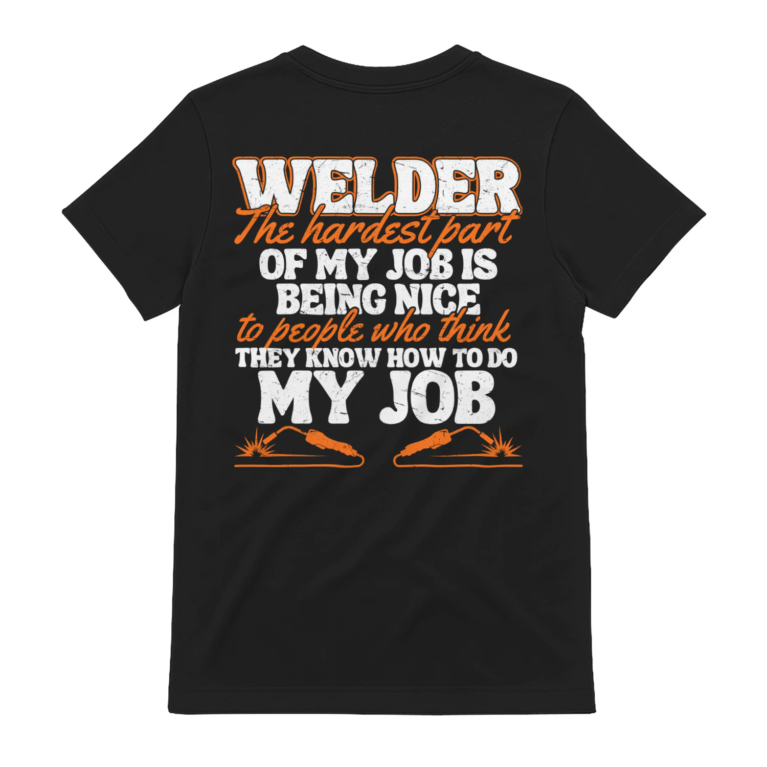 Welder - The hardest part of my job