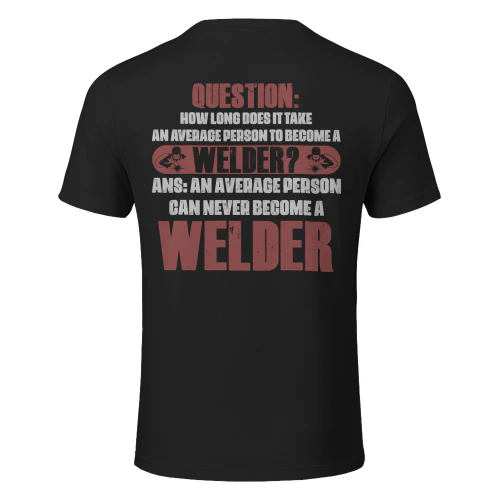 An average person can never become a Welder