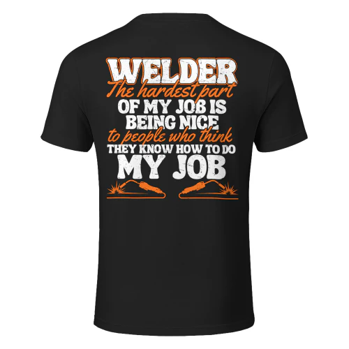 Welder - The hardest part of my job