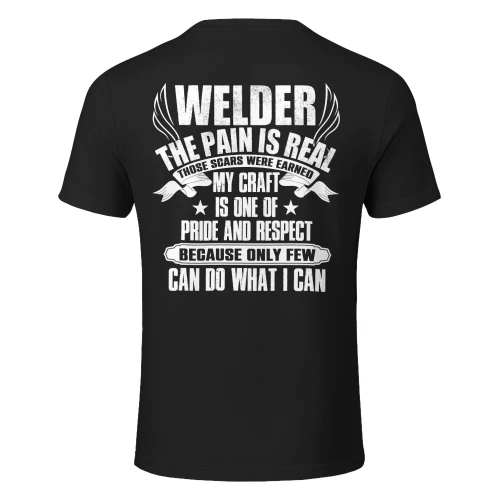 Welder - My Craft Is One Of Pride and Respect