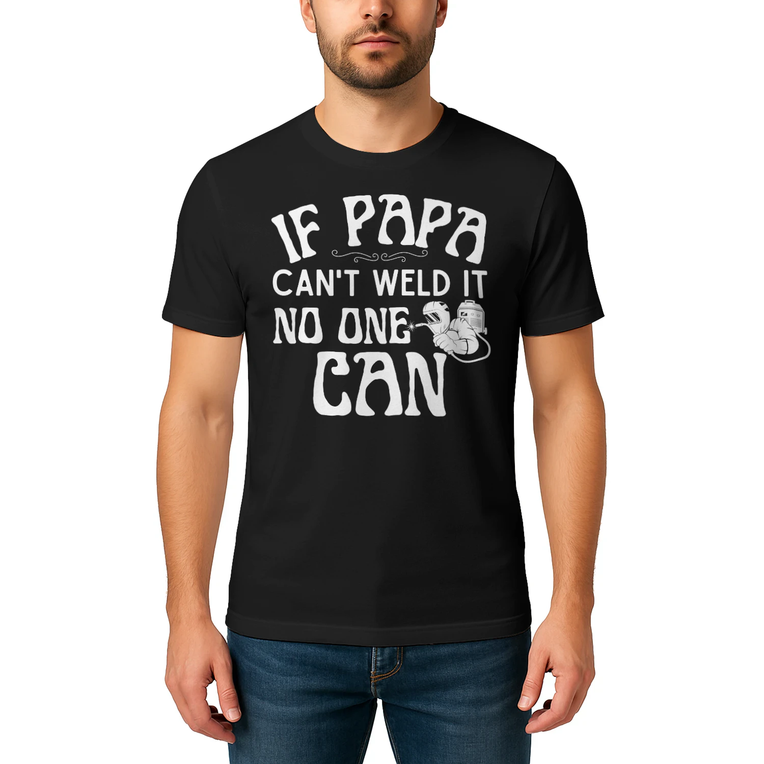 WELDER - IF PAPA CAN WELD IT