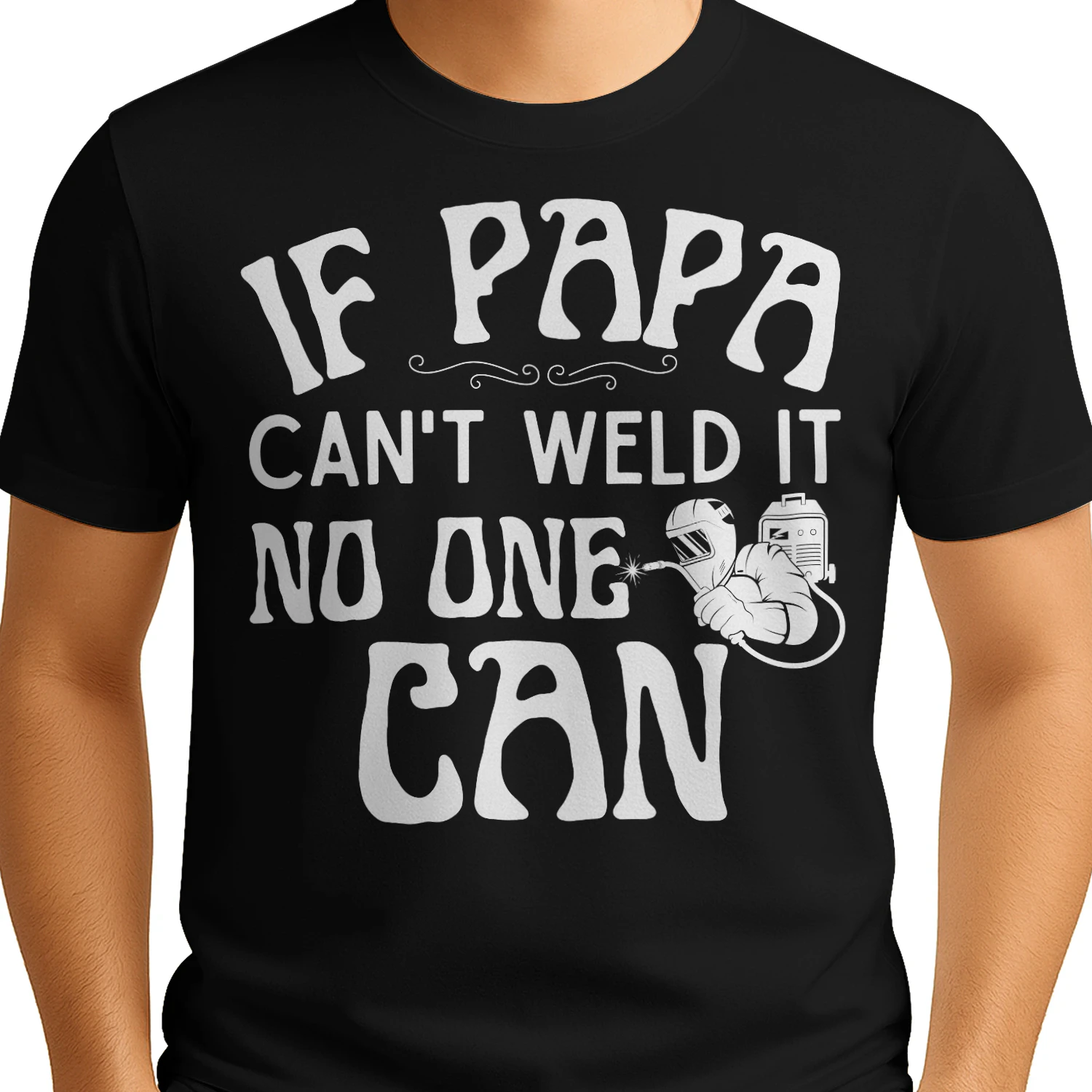 WELDER - IF PAPA CAN WELD IT
