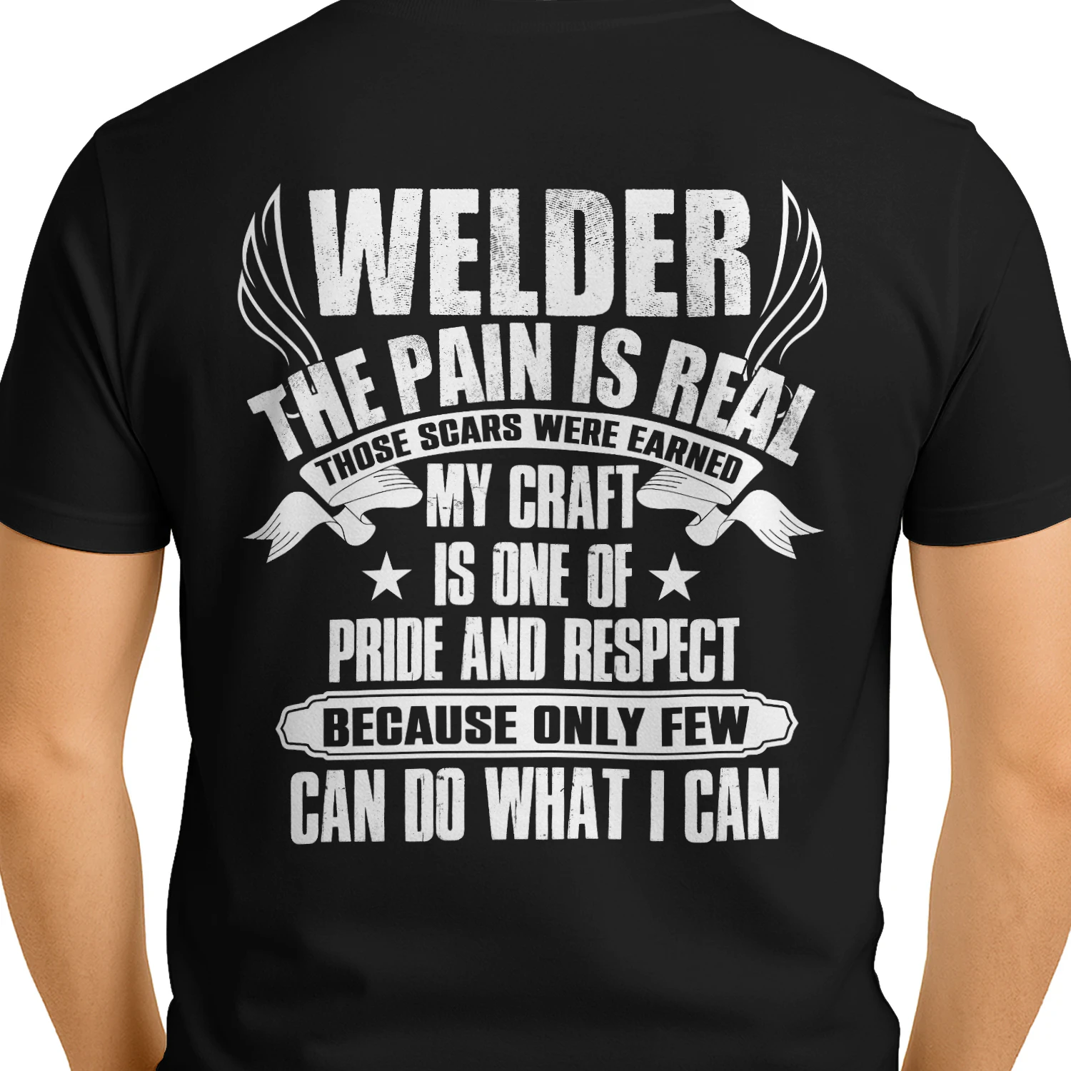 Welder - My Craft Is One Of Pride and Respect