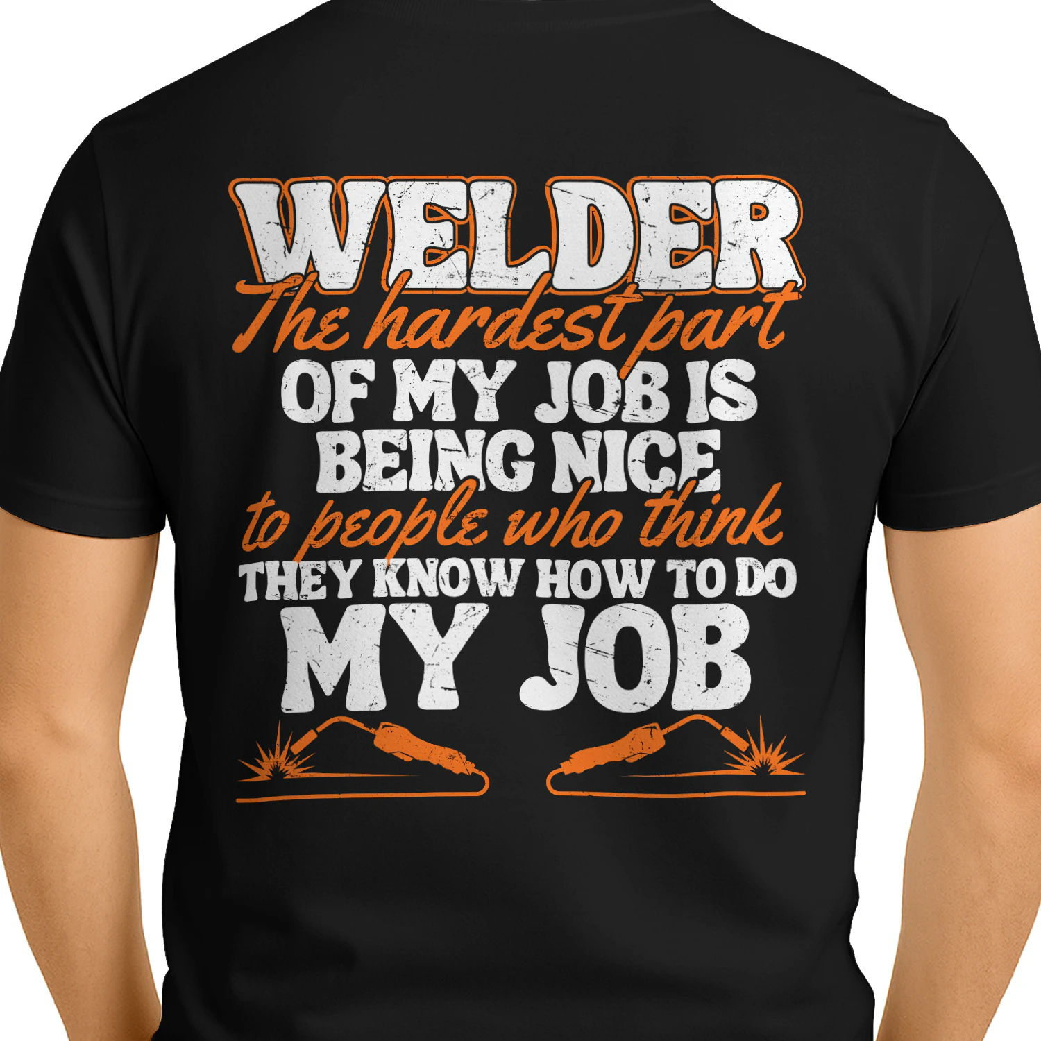 Welder - The hardest part of my job