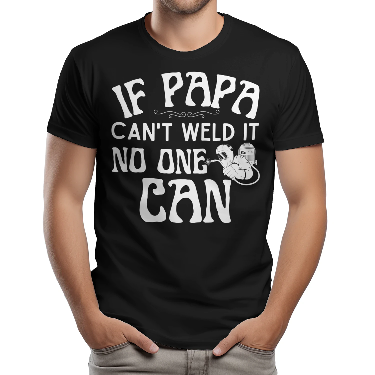 WELDER - IF PAPA CAN WELD IT