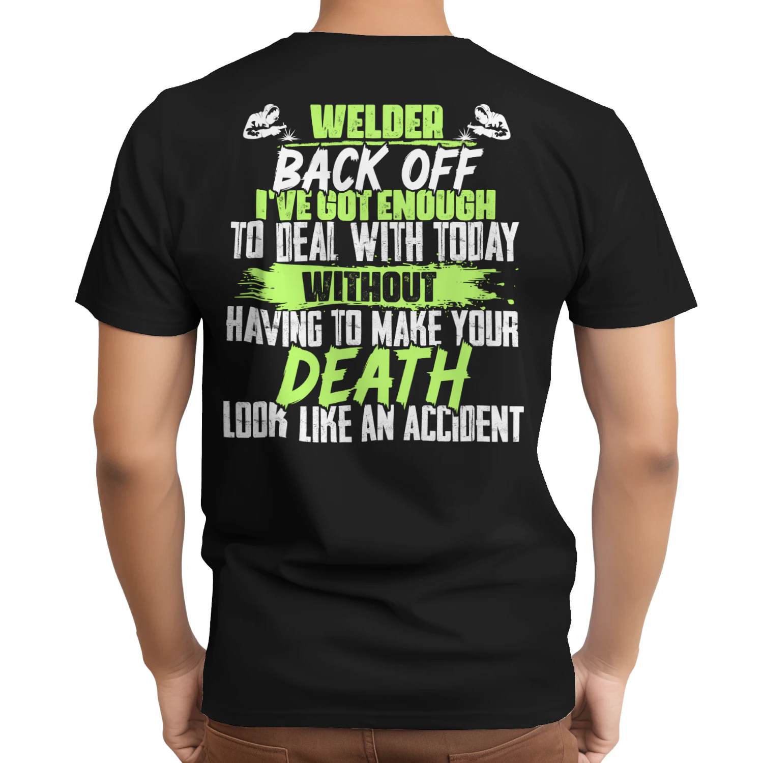 Welder - Back Off Funny Sarcastic