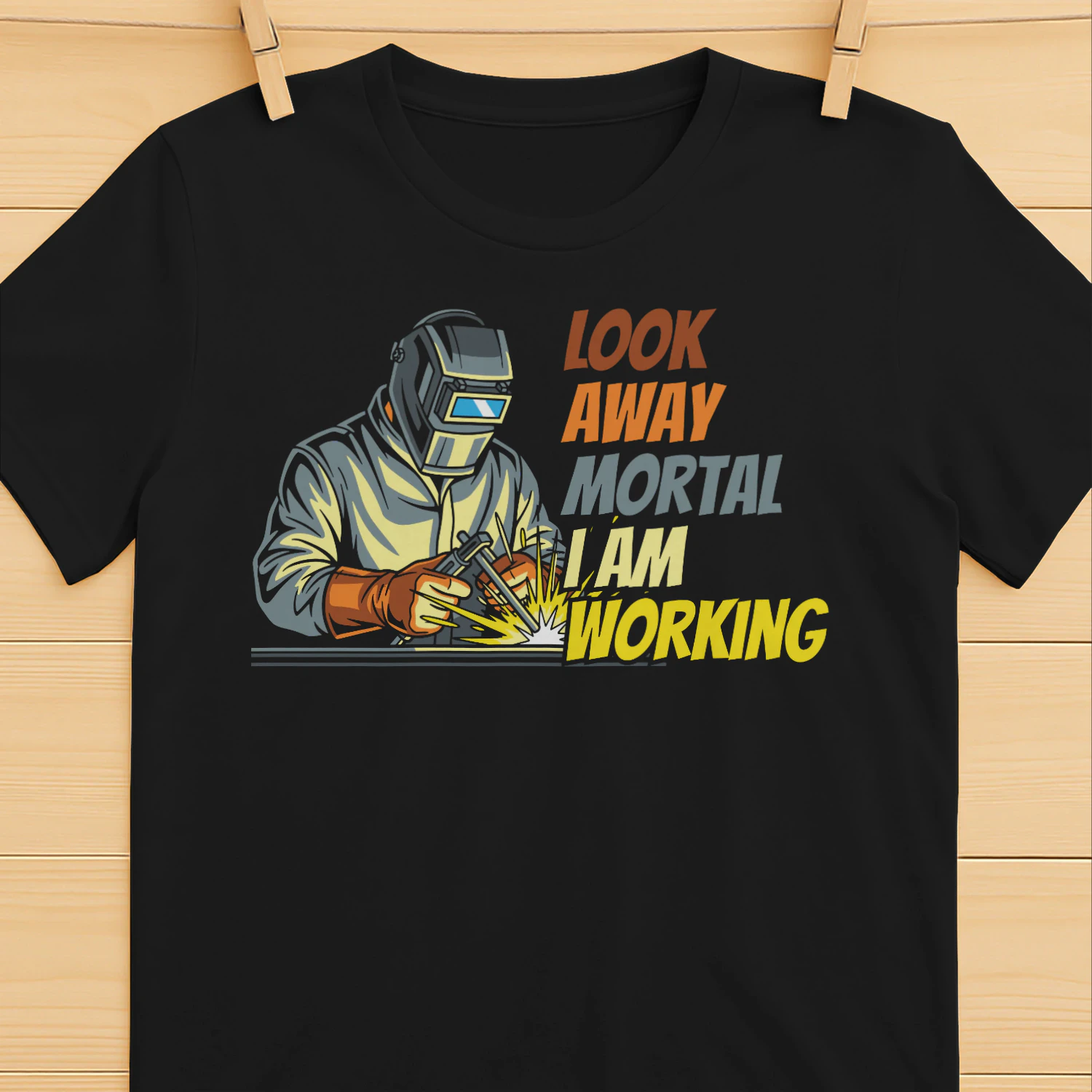 Look Away Mortal I'm Working Funny Welding