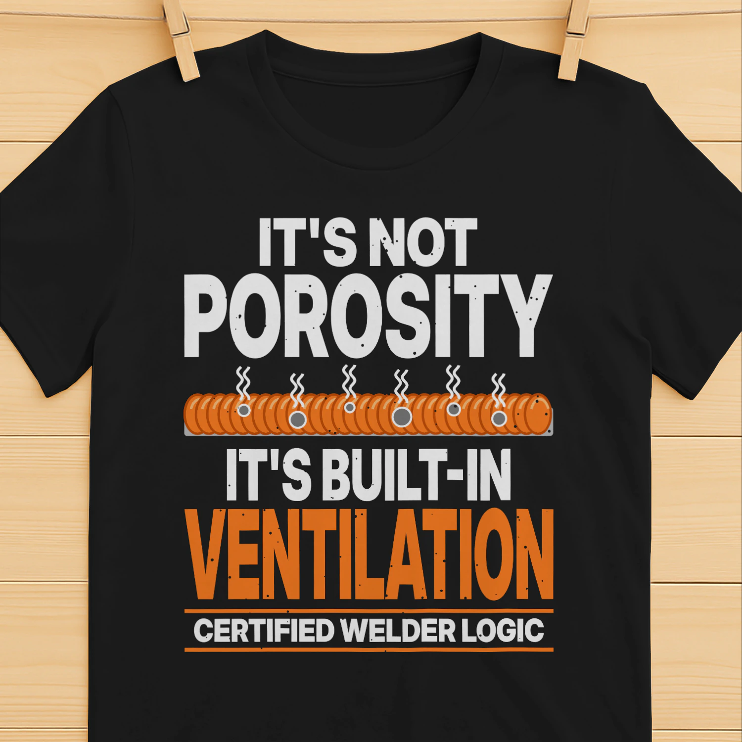 Funny Welder Porosity Joke Certified