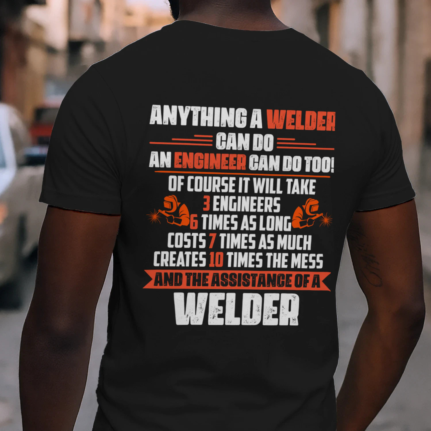 Anything a Welder can do and engineer can do too