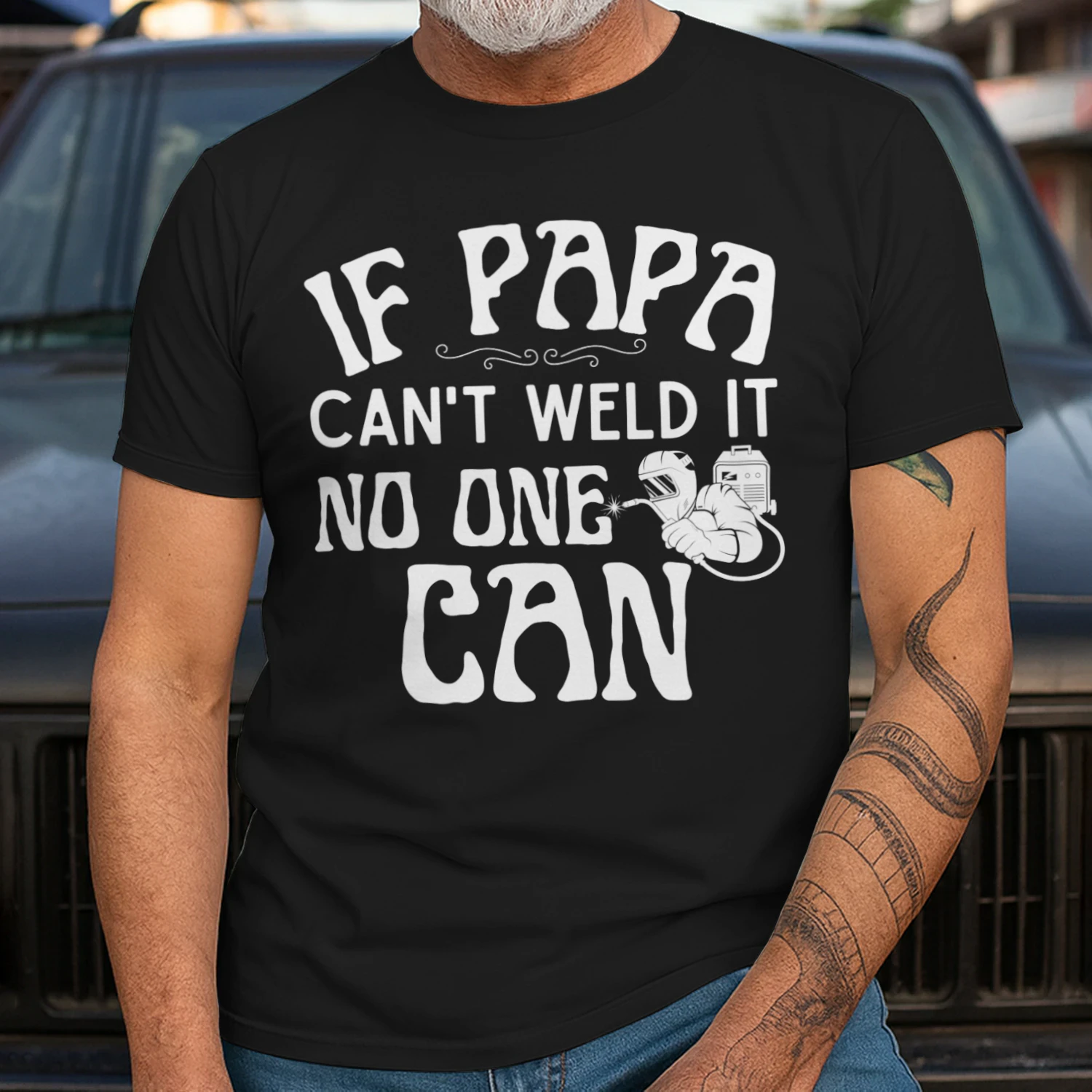 WELDER - IF PAPA CAN WELD IT