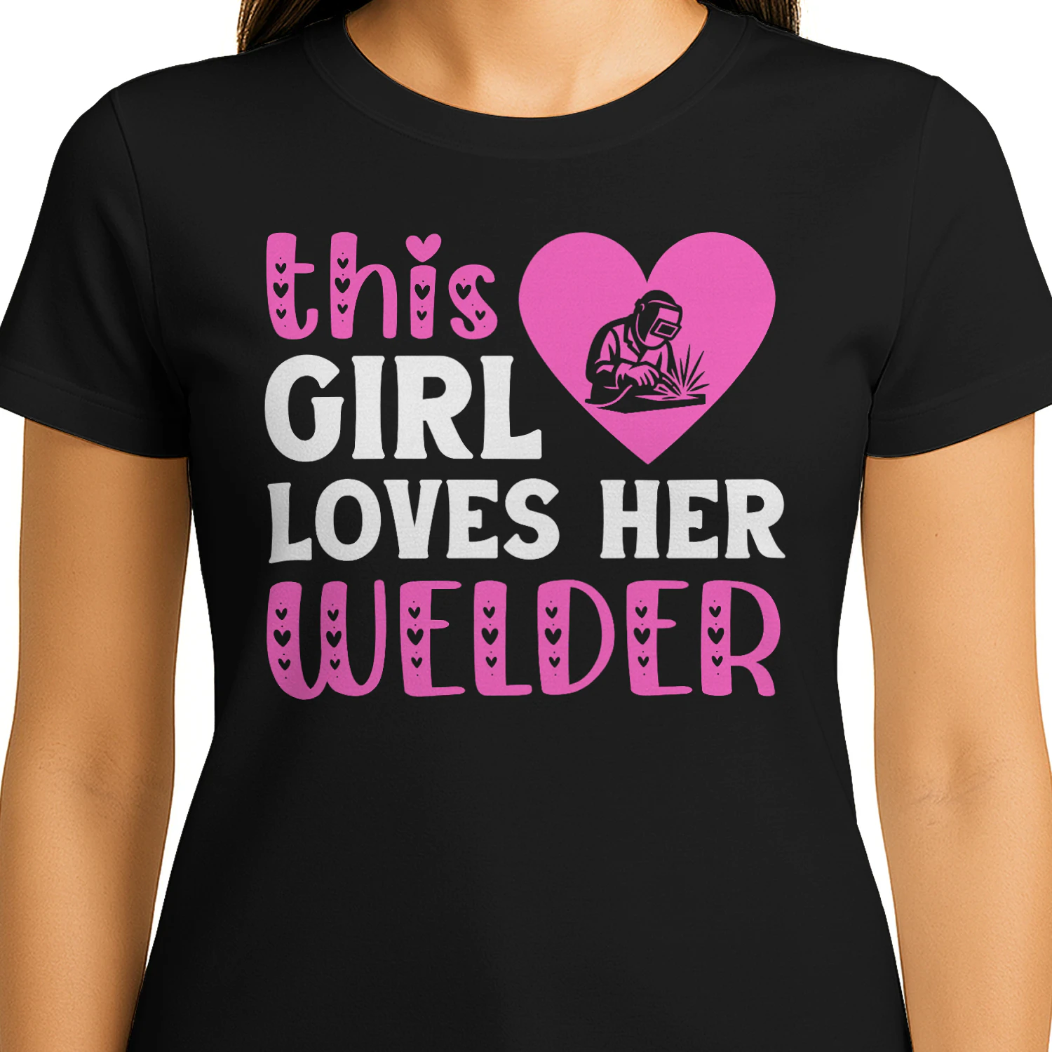 This Girl Loves Her Welder
