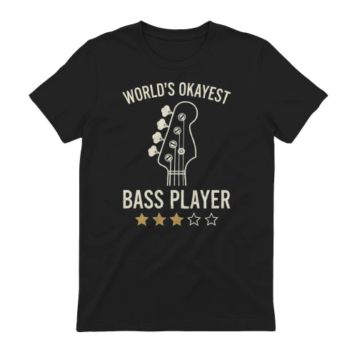 World_s Okayest Bass Player Funny Graphic T-Shirt