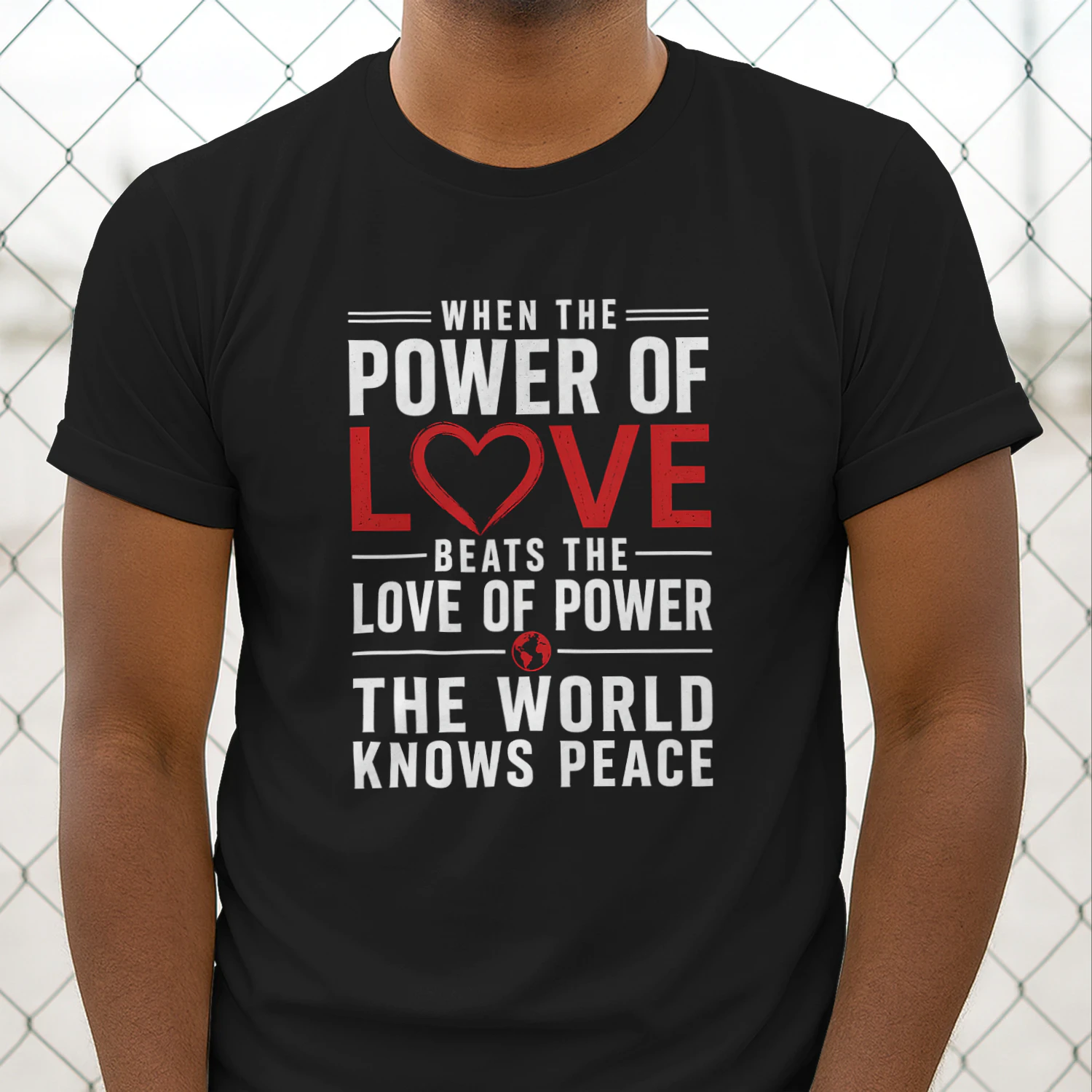 When the power of love beats the love of power the world knows peace