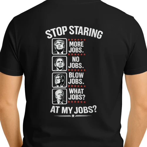 Stop staring at my jobs?