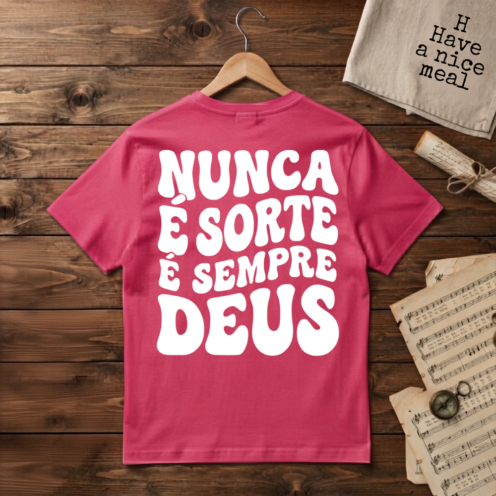 "Nunca É Sorte, É Sempre Deus" Bold Graphic Unisex T-shirt