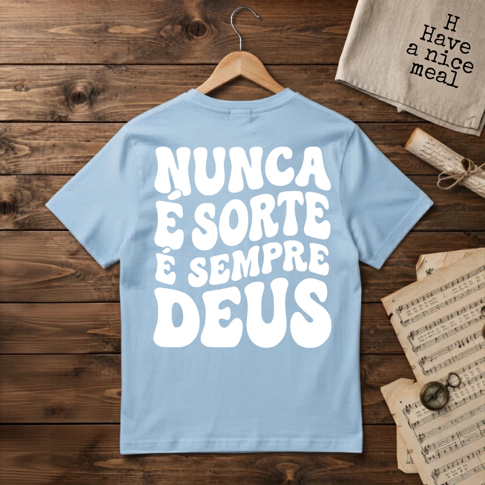 "Nunca É Sorte, É Sempre Deus" Bold Graphic Unisex T-shirt