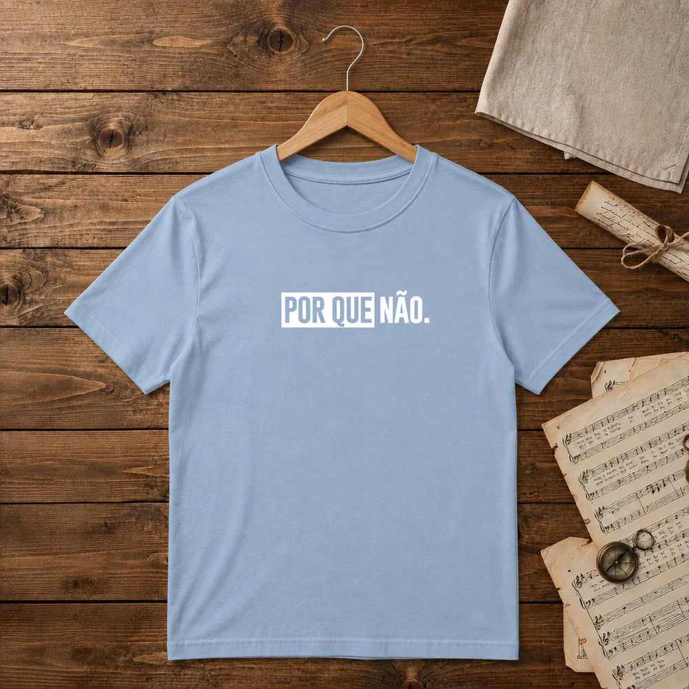 "Por Que Não" Unisex T-shirt 100% soft ring-spun cotton
