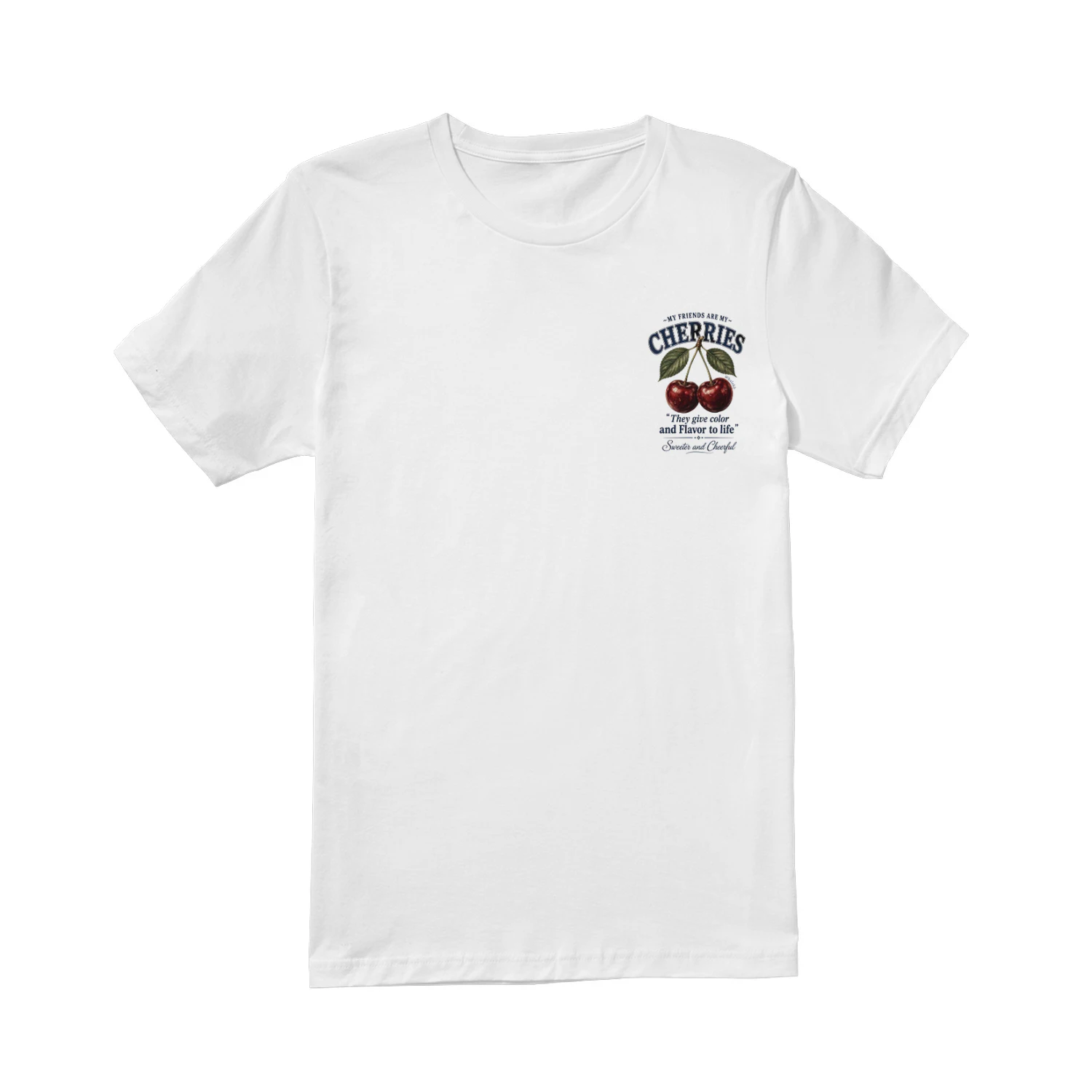 Double-Sided My Friends Are My Cherries for Women Men Unisex T-shirt