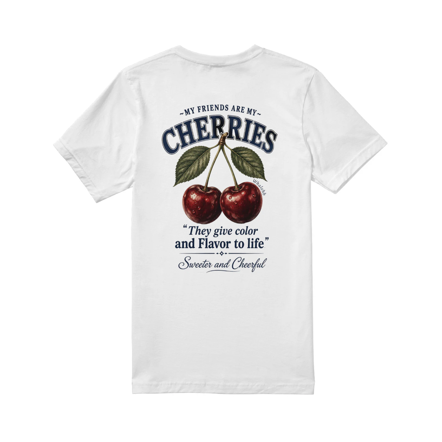 Double-Sided My Friends Are My Cherries for Women Men Unisex T-shirt