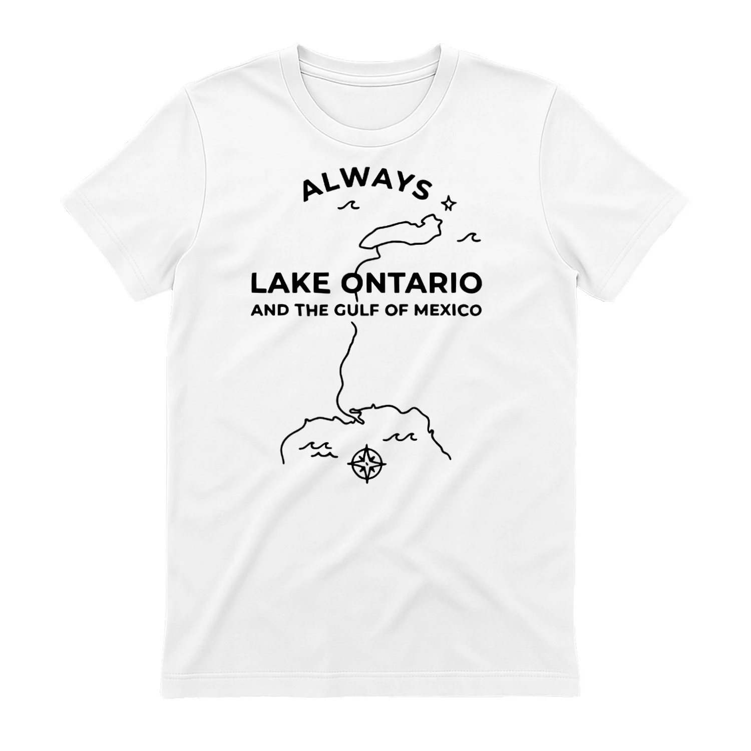 Always Lake Ontario And The Gulf Of Mexico Unisex T-shirt