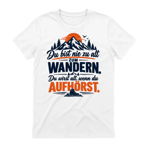 Du bist nie zu alt zum Wandern