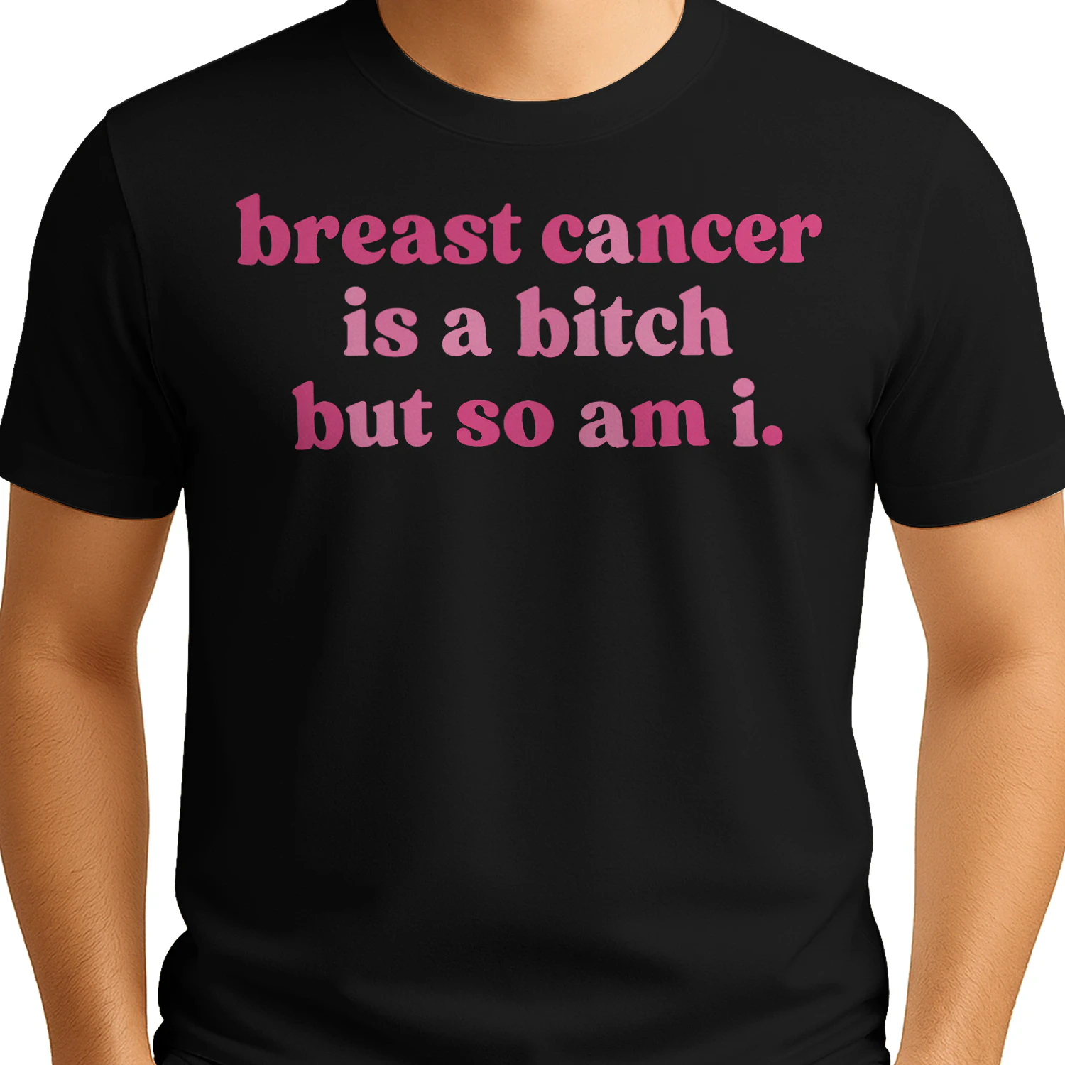 Breast Cancer Is A Bitch So Am I