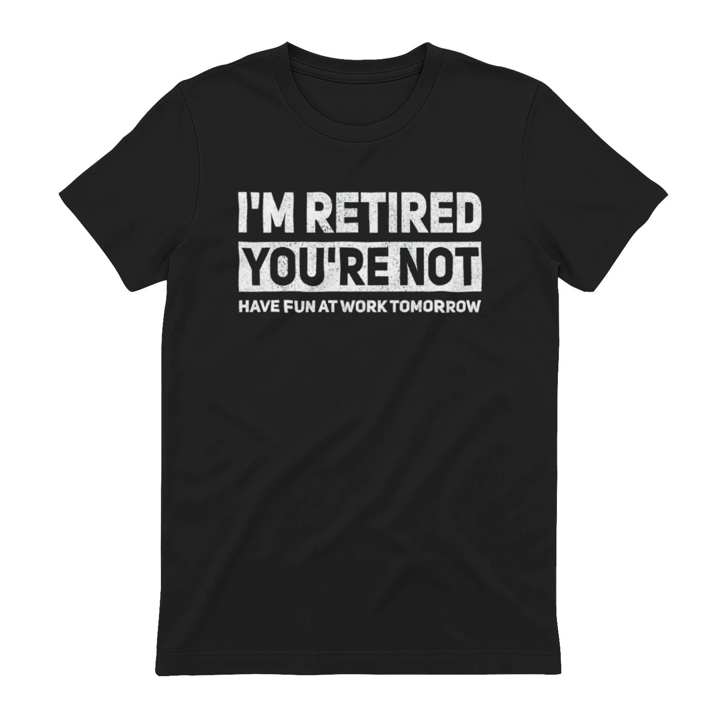 Retired and Loving It – Have Fun at Work Tomorrow Design