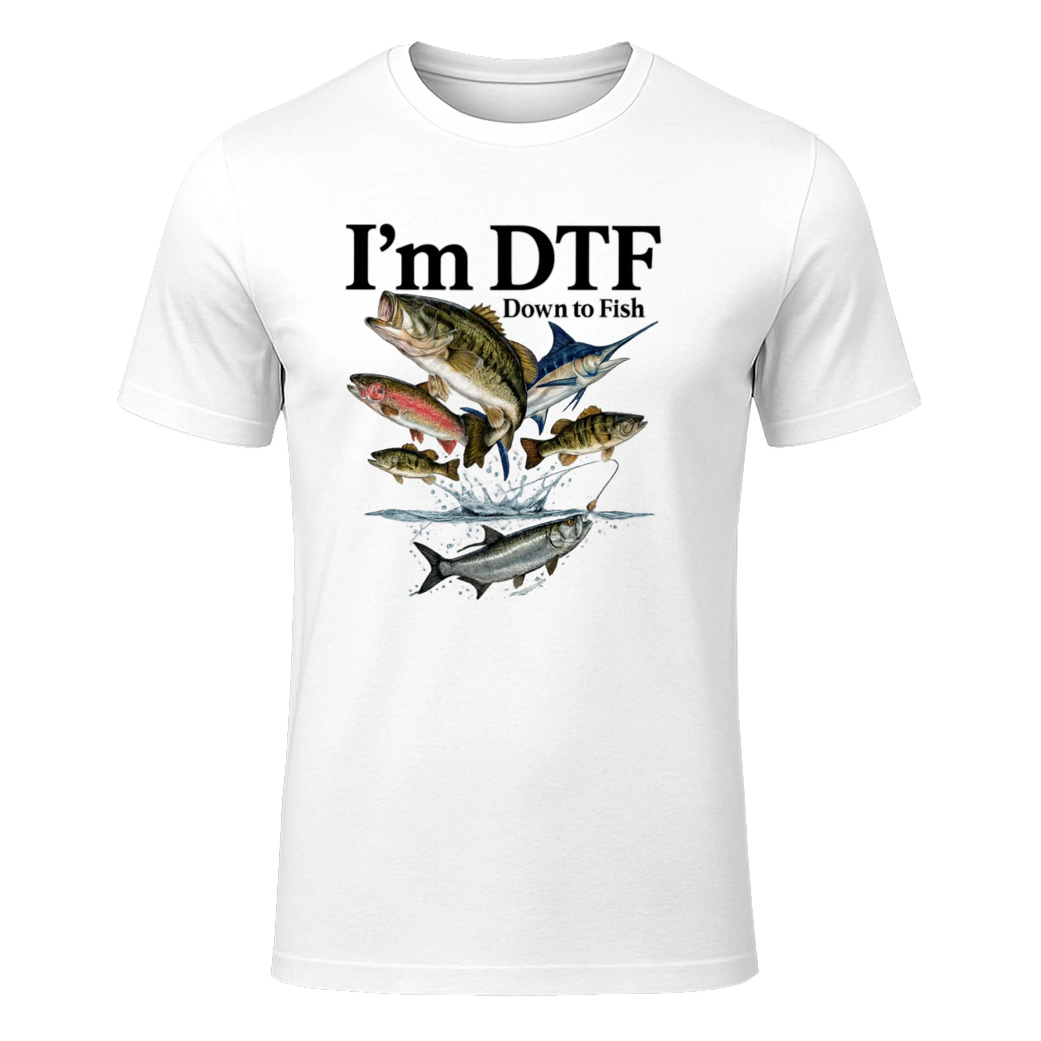 I'm DTF – Down To Fish | Funny Fishin
