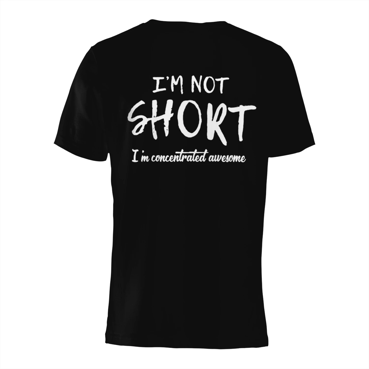 I'm Not Short I'm Concentrated Awesome T-Shirt
