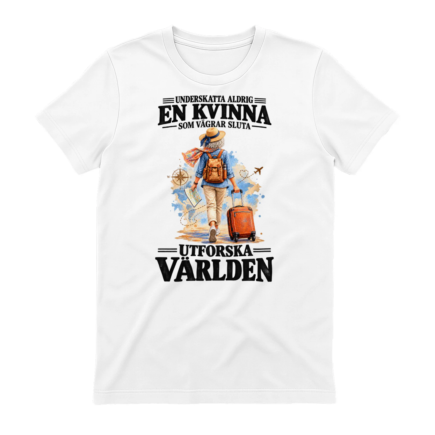 T-shirt för kvinnor som älskar att resa – Underskatta aldrig en kvinna