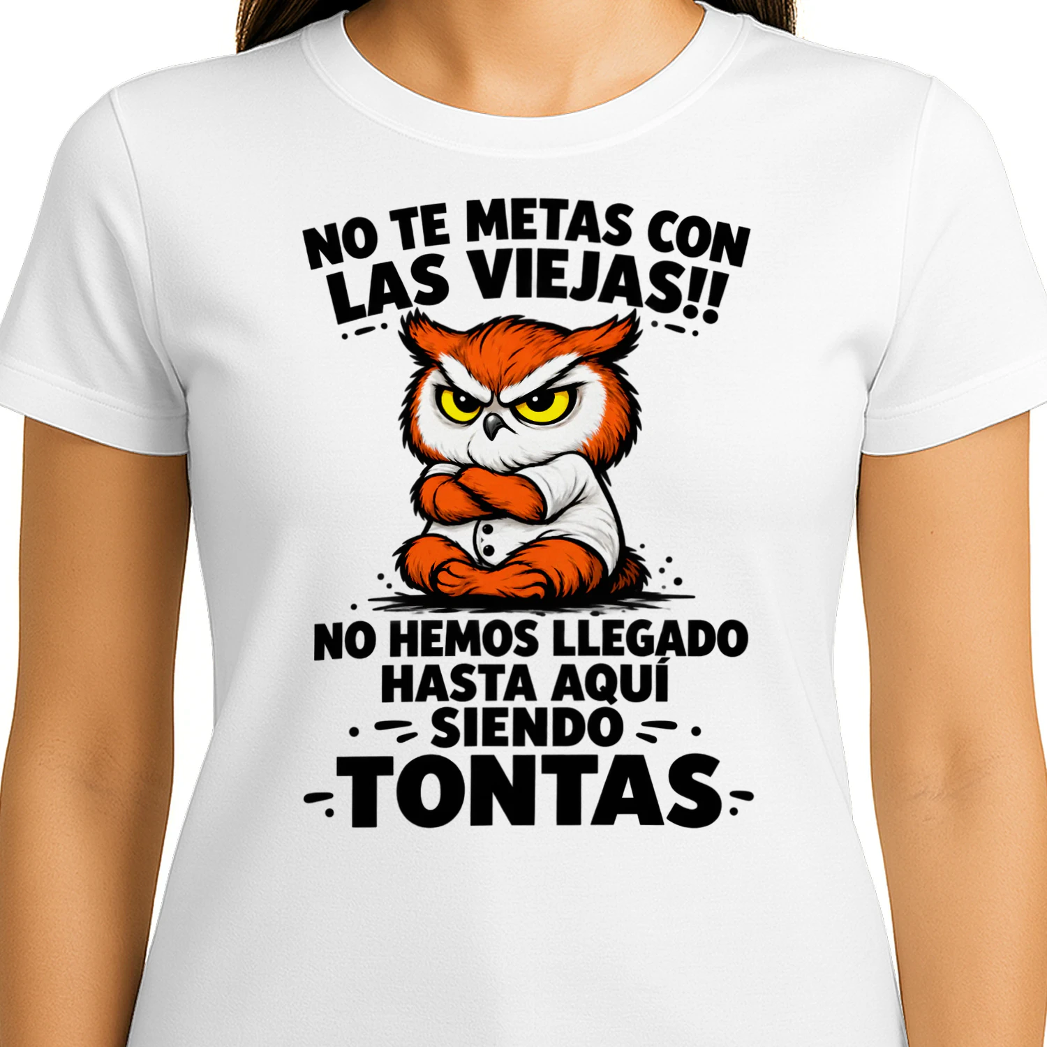 NO TE METAS CON LAS VIEJAS