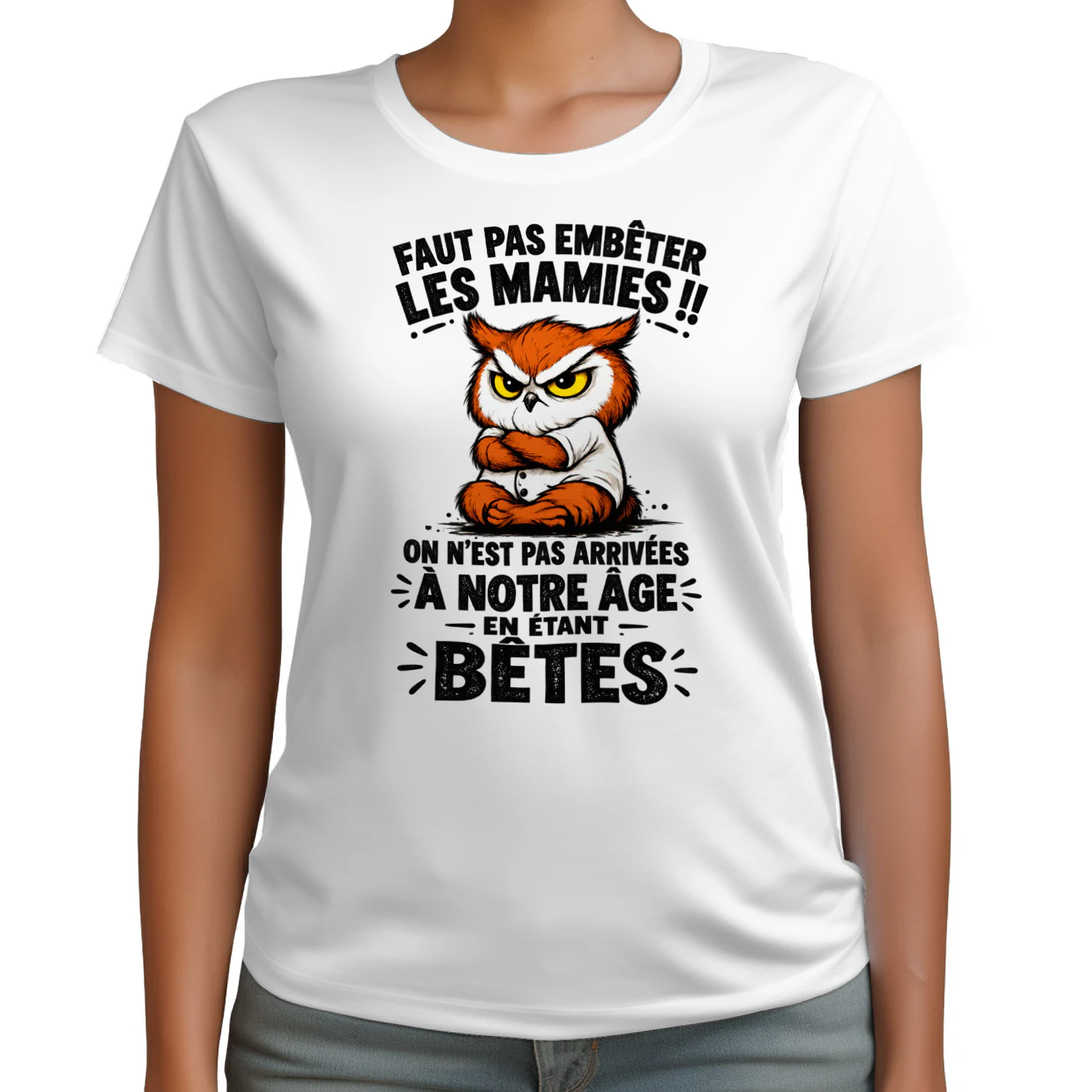 FAUT PAS EMBÊTER LES MAMIES