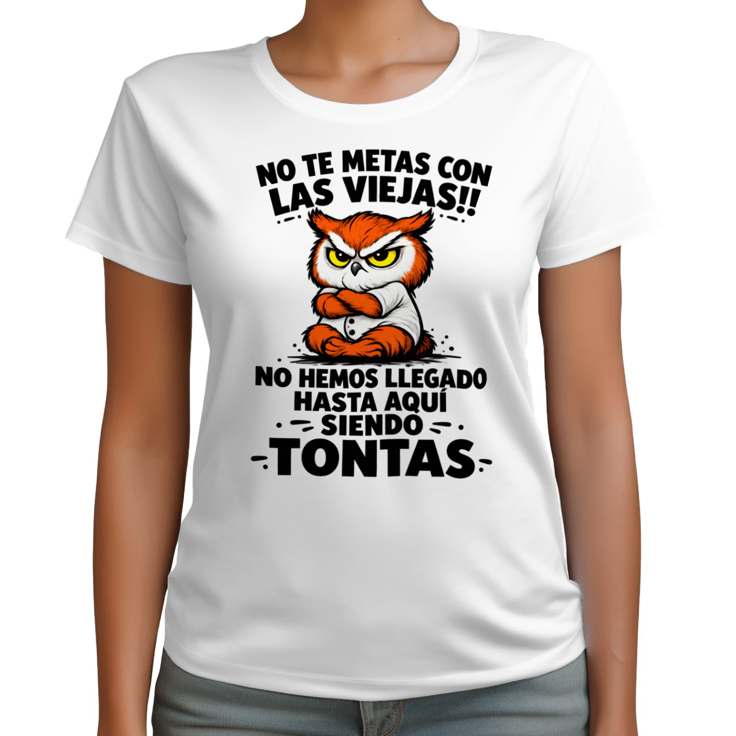 NO TE METAS CON LAS VIEJAS