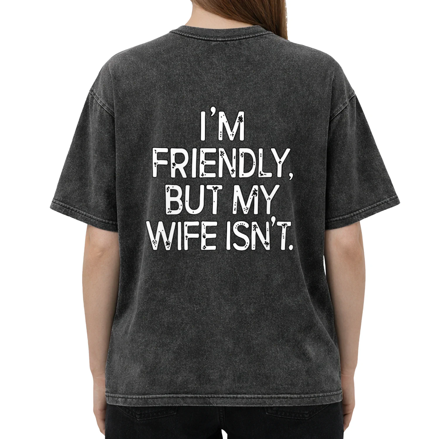 I'm Friendly, But My Wife Isn't Funny Husband T-Shirt